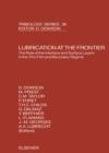 Lubrication at the Frontier: The Role of the Interface and Surface Layers in the Thin Film and Boundary Regime - eBook