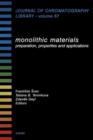 Monolithic Materials : Preparation, Properties and Applications - eBook