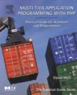 Multi-Tier Application Programming with PHP : Practical Guide for Architects and Programmers - eBook