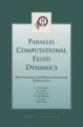 Parallel Computational Fluid Dynamics 2002 : New Frontiers and Multi-Disciplinary Applications - eBook