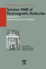 Solution NMR of Paramagnetic Molecules : Applications to metallobiomolecules and models - eBook