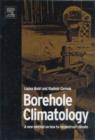 Borehole Climatology : a new method how to reconstruct climate - eBook