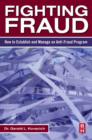 Fighting Fraud : How to Establish and Manage an Anti-Fraud Program - eBook