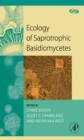 Ecology of Saprotrophic Basidiomycetes - eBook