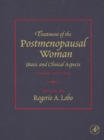 Treatment of the Postmenopausal Woman : Basic and Clinical Aspects - eBook