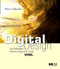 Digital Design (VHDL) : An Embedded Systems Approach Using VHDL - eBook