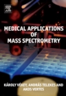 Medical Applications of Mass Spectrometry - eBook