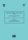 Power Plants and Power Systems Control 2006 : A Proceedings Volume from the IFAC Symposium on Power Plants and Power Systems Control, Kananaskis, Canada, 2006 - eBook