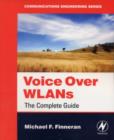 Voice Over WLANS : The Complete Guide - eBook