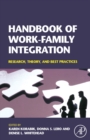 Handbook of Work-Family Integration : Research, Theory, and Best Practices - eBook
