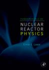 Fundamentals of Nuclear Reactor Physics - eBook
