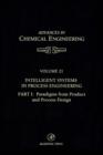 Intelligent Systems in Process Engineering, Part I: Paradigms from Product and Process Design - eBook