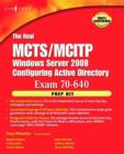 The Real MCTS/MCITP Exam 70-640 Prep Kit : Independent and Complete Self-Paced Solutions - eBook
