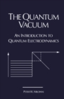 The Quantum Vacuum : An Introduction to Quantum Electrodynamics - eBook