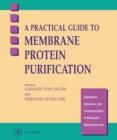 A Practical Guide to Membrane Protein Purification - eBook