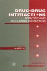 Drug-Drug Interactions: Scientific and Regulatory Perspectives - eBook