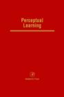 Perceptual Learning : Advances in Research and Theory - eBook
