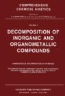 Decomposition of Inorganic and Organometallic Compounds - eBook