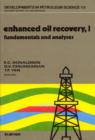 Enhanced Oil Recovery, I : Fundamentals and Analyses - eBook