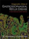 Diagnostic Atlas of Gastroesophageal Reflux Disease : A New Histology-based Method - eBook