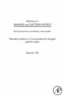 Advances in Imaging and Electron Physics : Selected problems of computational charged particle optics - eBook