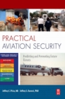 Practical Aviation Security : Predicting and Preventing Future Threats - eBook