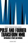 Pulse and Fourier Transform NMR : Introduction to Theory and Methods - eBook