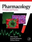 Pharmacology : Principles and Practice - eBook
