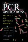 PCR Applications : Protocols for Functional Genomics - eBook