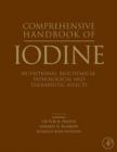 Comprehensive Handbook of Iodine : Nutritional, Biochemical, Pathological and Therapeutic Aspects - eBook