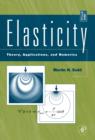 Elasticity : Theory, Applications, and Numerics - eBook