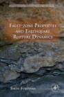 Fault-Zone Properties and Earthquake Rupture Dynamics - eBook