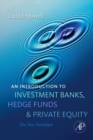 An Introduction to Investment Banks, Hedge Funds, and Private Equity - eBook