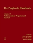 The Porphyrin Handbook : Phthalocyanines: Properties and Materials - eBook