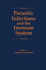 Parasitic Infections and the Immune System - eBook