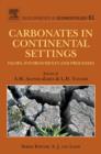 Carbonates in Continental Settings : Facies, Environments, and Processes - eBook