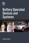Battery Operated Devices and Systems : From Portable Electronics to Industrial Products - eBook