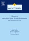 Glaucoma: An Open-Window to Neurodegeneration and Neuroprotection - eBook