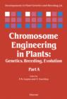 Chromosome Engineering in Plants : Genetics, Breeding, Evolution - eBook