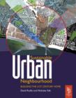 Sustainable Urban Neighbourhood : Building the 21st Century Home - eBook