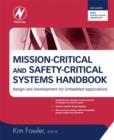 Mission-Critical and Safety-Critical Systems Handbook : Design and Development for Embedded Applications - eBook