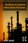 Handbook of Industrial Hydrocarbon Processes - eBook