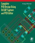 Complete PCB Design Using OrCAD Capture and PCB Editor - eBook