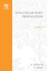 Non-Linear Wave Propagation With Applications to Physics and Magnetohydrodynamics by A Jeffrey and T Taniuti - eBook