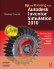 Up and Running with Autodesk Inventor Simulation 2010 : A Step-by-Step Guide to Engineering Design Solutions - eBook