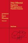 Delay Differential Equations : With Applications in Population Dynamics - eBook