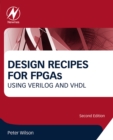 Design Recipes for FPGAs : Using Verilog and VHDL - eBook