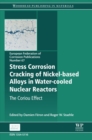 Stress Corrosion Cracking of Nickel Based Alloys in Water-Cooled Nuclear Reactors : The Coriou Effect - eBook