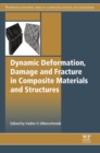 Dynamic Deformation, Damage and Fracture in Composite Materials and Structures - eBook
