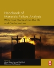 Handbook of Materials Failure Analysis with Case Studies from the Oil and Gas Industry - eBook